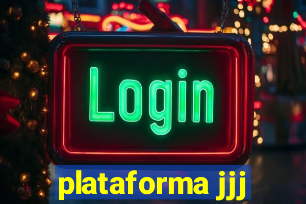 plataforma jjj